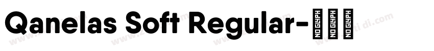 Qanelas Soft Regular字体转换